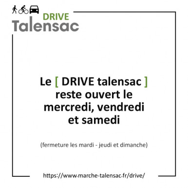 Drive Talensac et jours d'ouverture